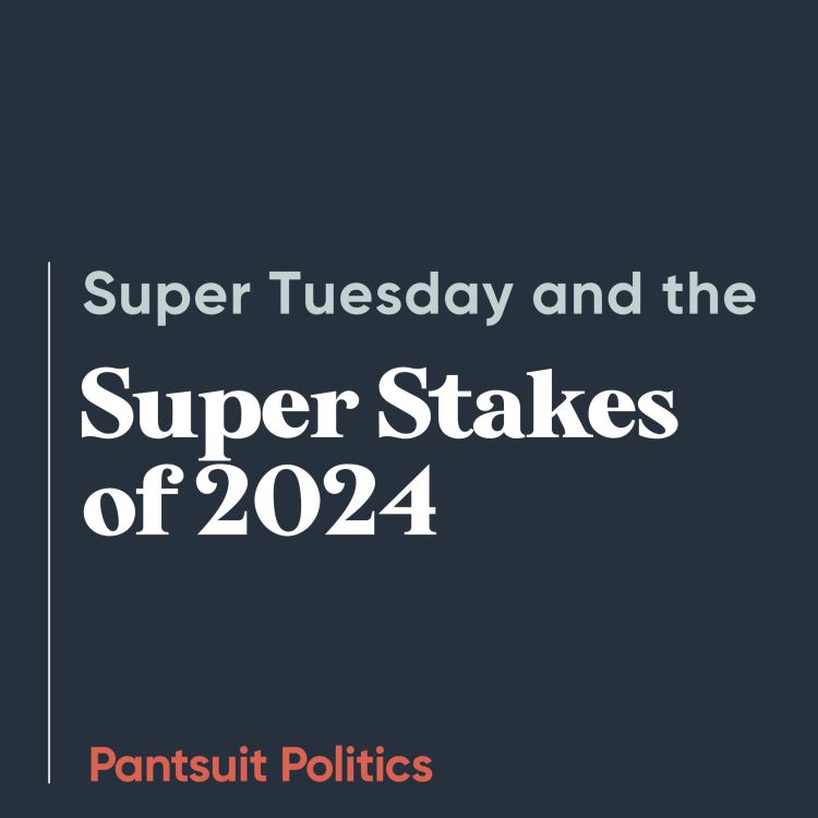 cover art for Super Tuesday and the Super Stakes of 2024