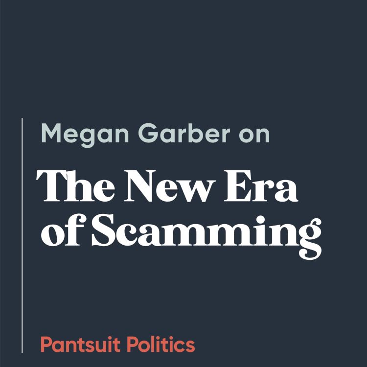 cover art for Megan Garber on the New Era of Scamming