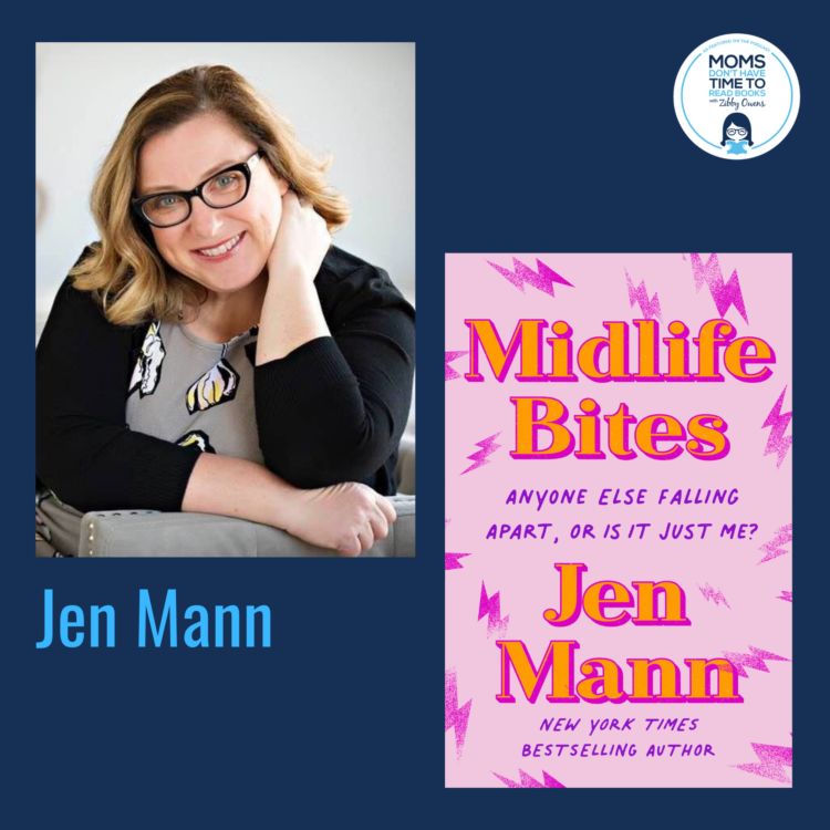cover art for Jen Mann, MIDLIFE BITES: Anyone Else Falling Apart, Or Is It Just Me?