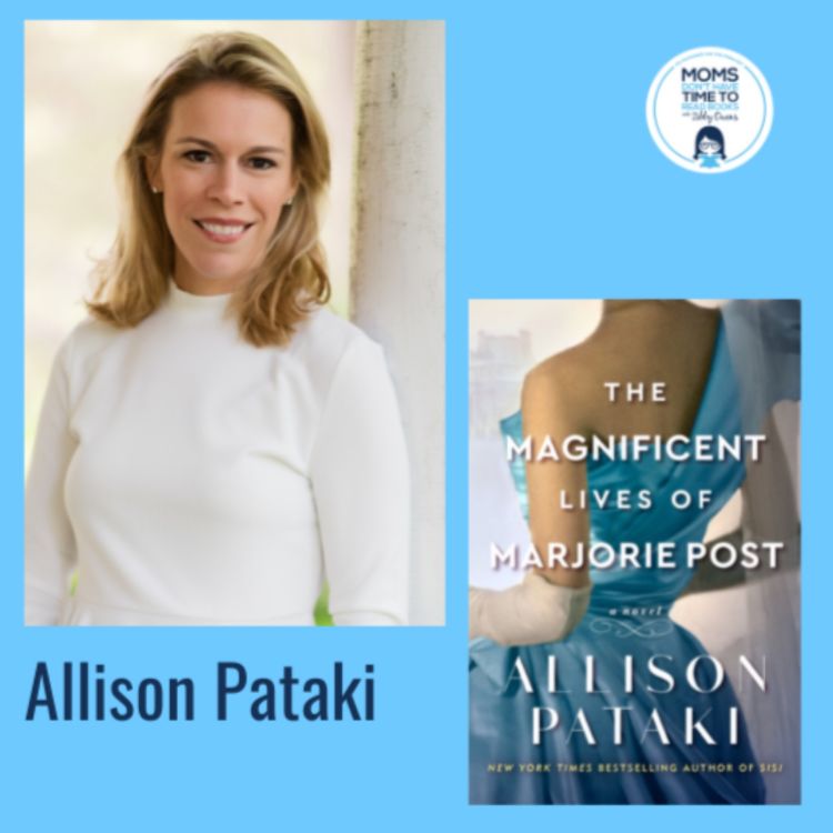 Allison Pataki, THE MAGNIFICENT LIVES OF MARJORIE POST A Novel