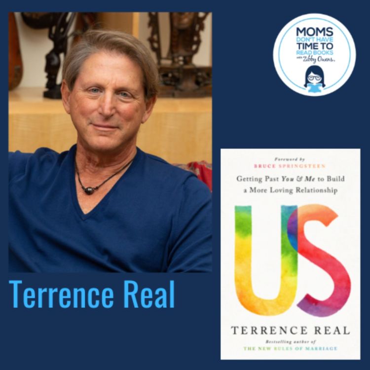Terrence Real, US: Past You and Me to Build a More Loving Relationship -  Moms Don't Have Time to Read Books™️
