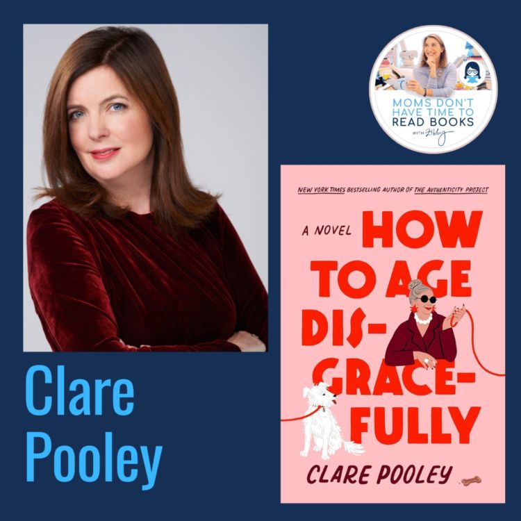 cover art for A Zibby Summer Reads pick! Clare Pooley, HOW TO AGE DISGRACEFULLY 