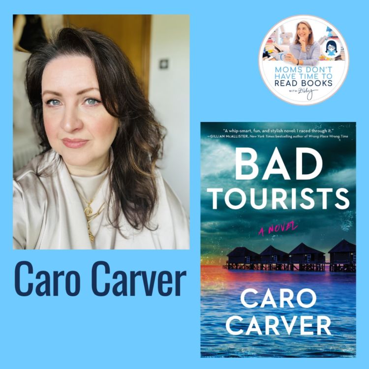 cover art for A Zibby Summer Reads pick—Life and Love After Divorce; Caro Carver, BAD TOURISTS 