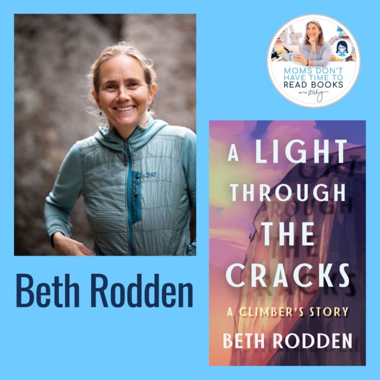 cover art for Renowned rock climber! Beth Rodden, A LIGHT THROUGH THE CRACKS: A Climber's Story