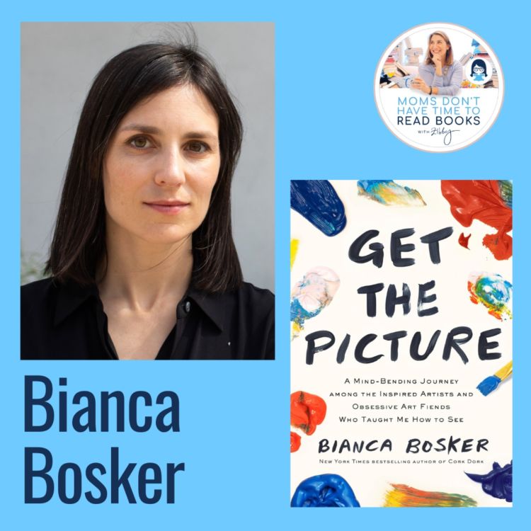 cover art for Instant NYT Bestseller!! Bianca Bosker, GET THE PICTURE: A Mind-Bending Journey Among the Inspired Artists and Obsessive Art Fiends Who Taught Me How to See