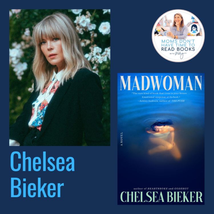 cover art for Books that make you TREMBLE! Chelsea Bieker, MADWOMAN