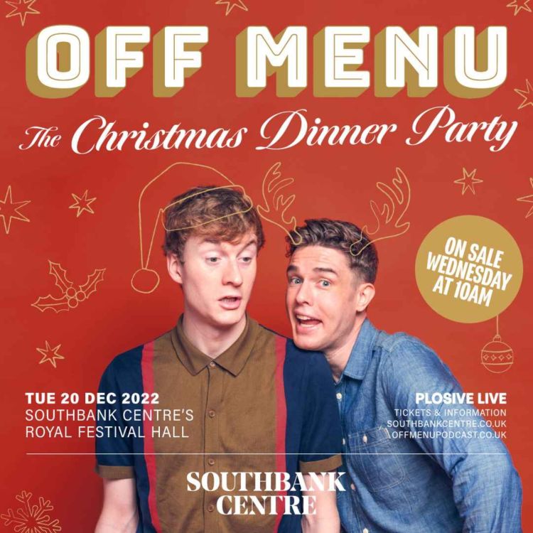 cover art for Announcement! Off Menu: The Christmas Dinner Party - live show in London - on sale this Wednesday