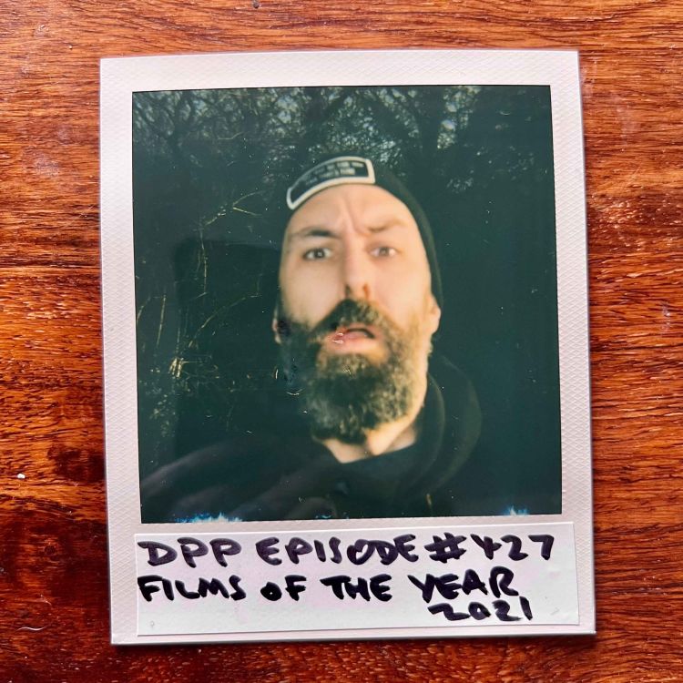 cover art for Films Of The Year: 2021 • Distraction Pieces Podcast with Scroobius Pip #427