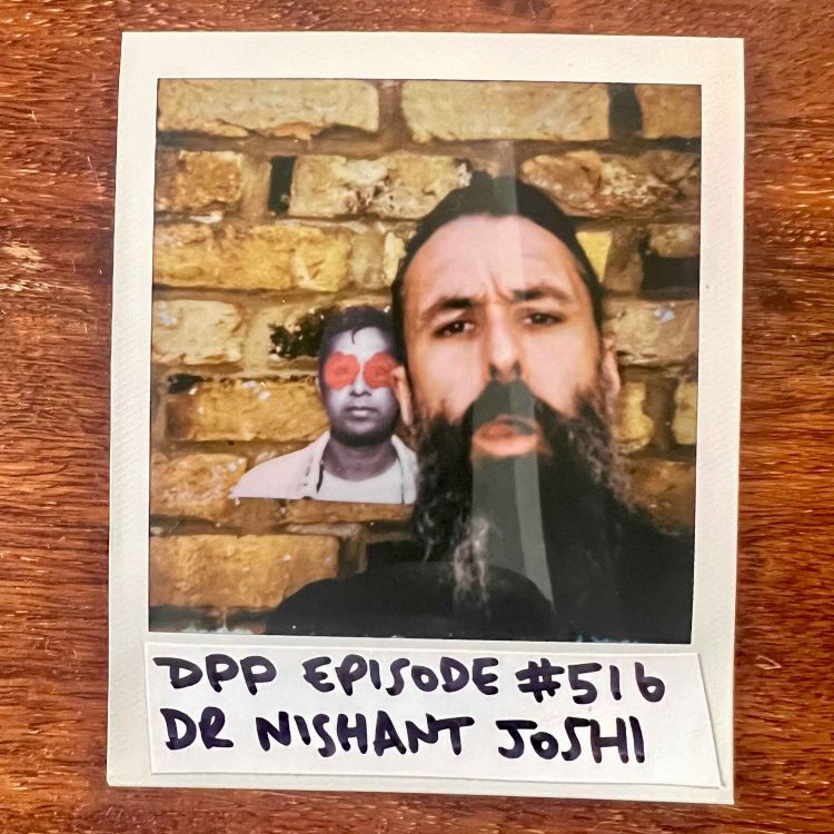 cover art for Dr Nishant Joshi • Distraction Pieces Podcast with Scroobius Pip #516