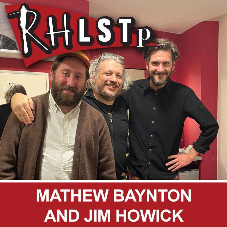 Backstage with Mathew Baynton and Jim Howick RHLSTP with Richard