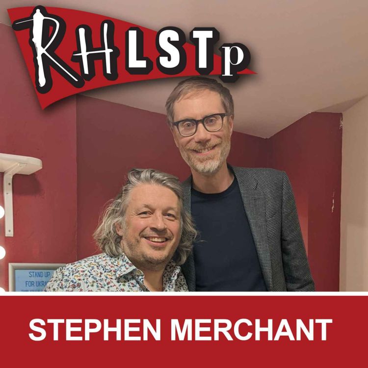 cover art for RHLSTP 427 - Stephen Merchant