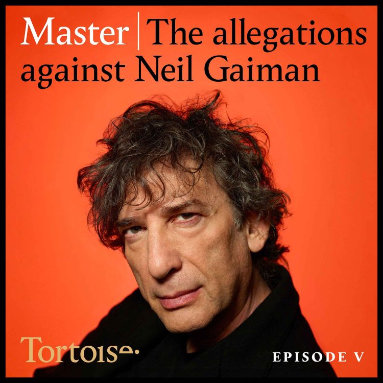 cover art for Master: the allegations against Neil Gaiman - episode 5