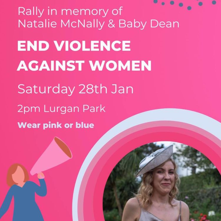 cover art for 4900: LISTEN| 'Enough is enough - women shouldn't be afraid to be in their home or walk by themselves' - Niall McNally, brother of Natalie, tells Frank why his family is involved in a rally in Lurgan, calling for an end to violence against women