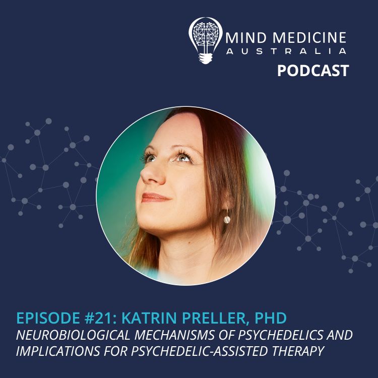 cover art for 1.21 - Katrin Preller, PhD: Neurobiological Mechanisms Of Psychedelics And Implications For Psychedelic-Assisted Therapy