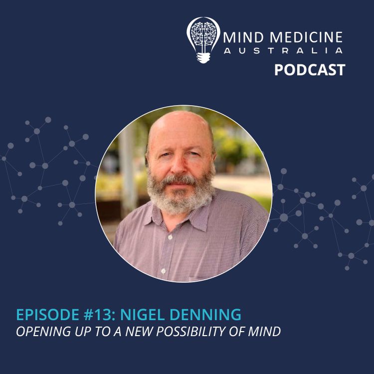 cover art for 1.13 - Nigel Denning: Opening Up To A New Possibility Of Mind