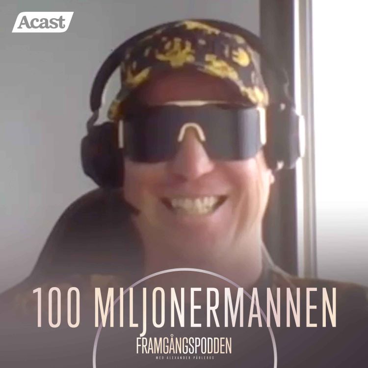 cover art for 602. 100-miljonersmannen: Så skapar du ett rikare liv, Original