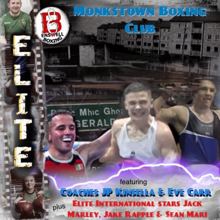 cover art for Elites | The Story of Monkstown BC | ft Coaches JP Kinsella, Eve Carr with Elite Stars Jack Marley, Jake Rapple & Sean Mari