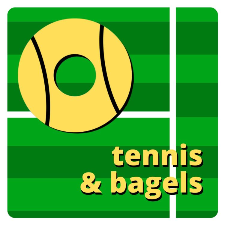 Wimbledon Recap No.1! Tennis And Bagels Podcast Acast