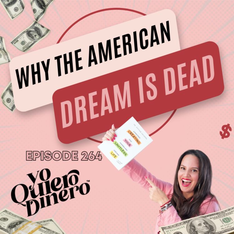 cover art for Why The American Dream Is Dead | Esther Zeledón | BeActChange