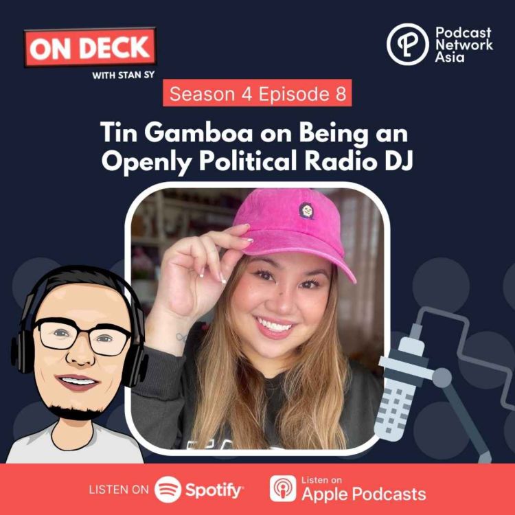 cover art for S4E8: Tin Gamboa on Being an Openly Political Radio DJ