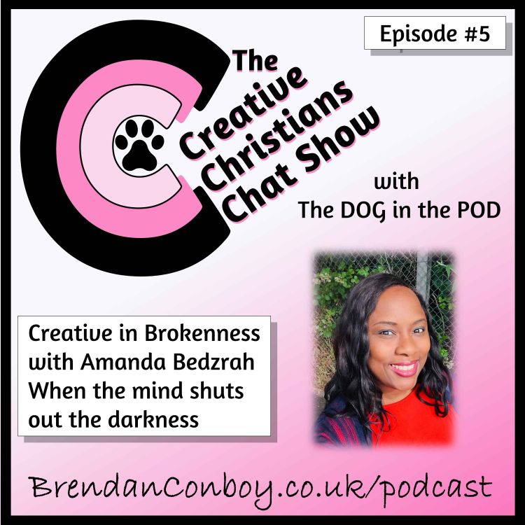 cover art for Creative in Brokenness - with guest, Amanda Bedzrah