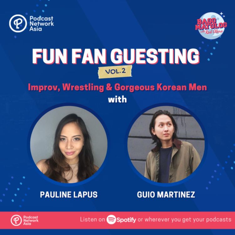 cover art for FUN FAN GUESTING VOL. 2 - Improv, Wrestling & Gorgeous Korean Men