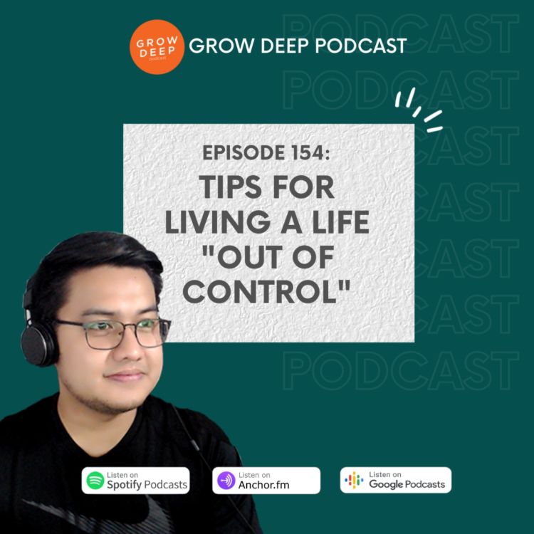 cover art for Tips for Living a life “Out of Control” - Episode #154