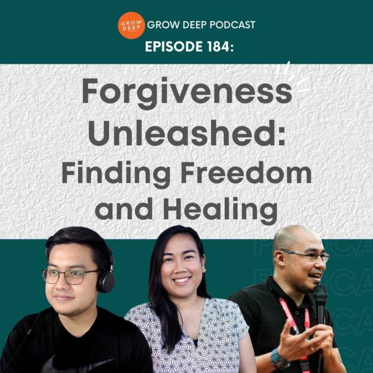 cover art for Forgiveness Unleashed: Finding Freedom and Healing -  Episode 184