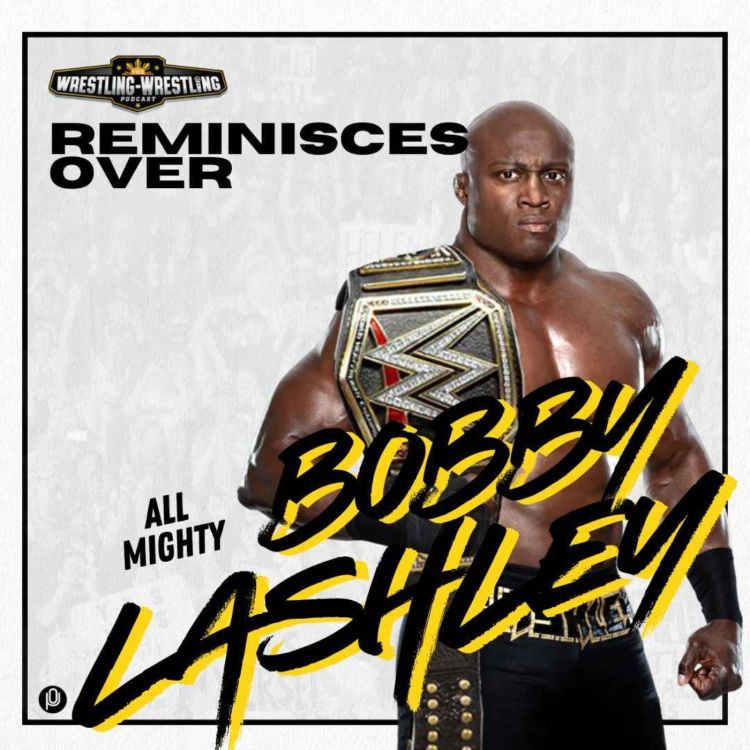 cover art for WWP Reminisces Over: Bobby Lashley