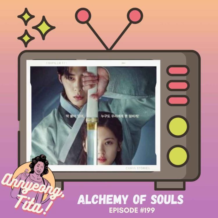 cover art for Ep199 KDrama Review: Alchemy Of Souls