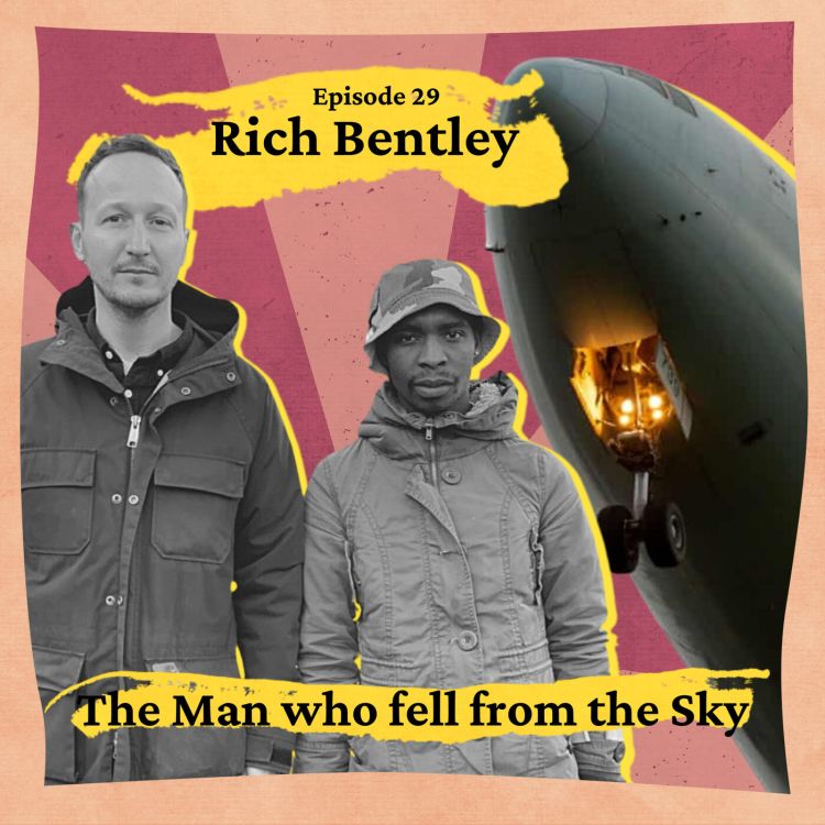 cover art for 29. The Man who fell from the Sky with filmmaker Rich Bentley