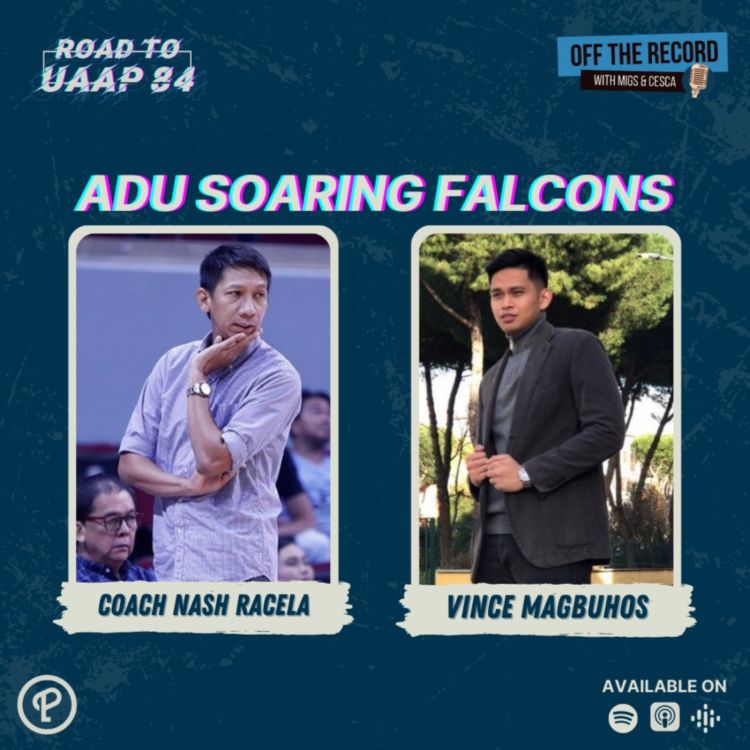 cover art for ROAD TO UAAP 84: ADAMSON FALCONS feat. Coach Nash Racela and Vince Magbuhos