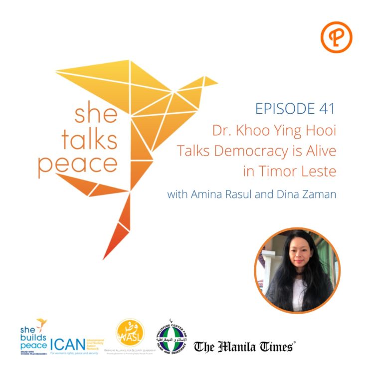 cover art for Ep. 41: Dr. Khoo Ying Hooi Talks Democracy is Alive in Timor Leste