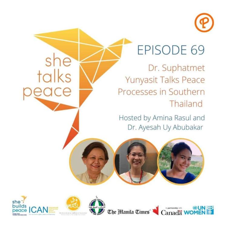 cover art for Ep. 69: Dr. Suphatmet Yunyasit Talks Peace Processes in Southern Thailand