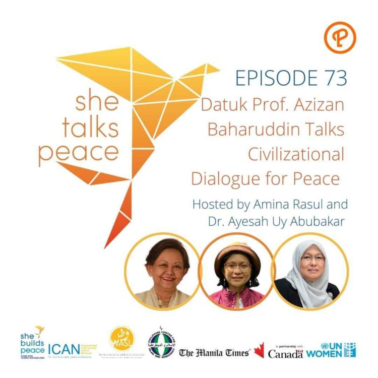 cover art for Ep. 73: Datuk Prof. Azizan Baharuddin Talks Civilizational Dialogue for Peace