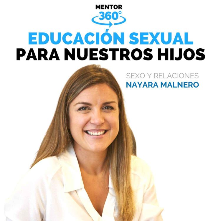 cover art for Educación Sexual para Nuestros Hijos - Nayara Malnero - Sexualidad - MENTOR360