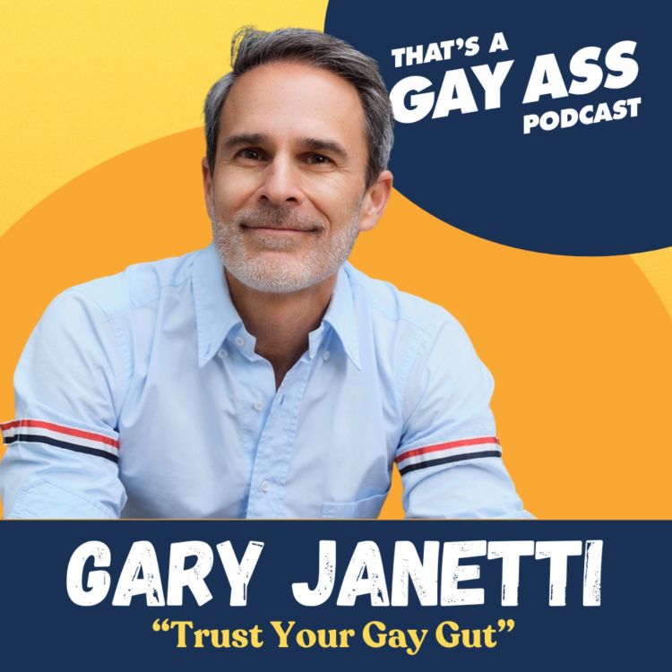 cover art for "Trust Your Gay Gut" w/ Gary Janetti