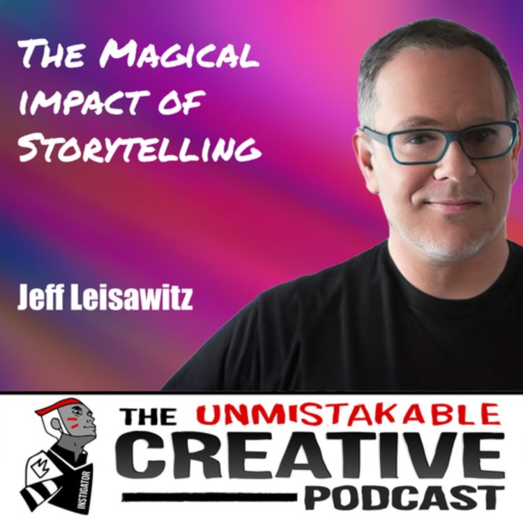 cover art for Jeff Leisawitz | The Magical Impact of Storytelling