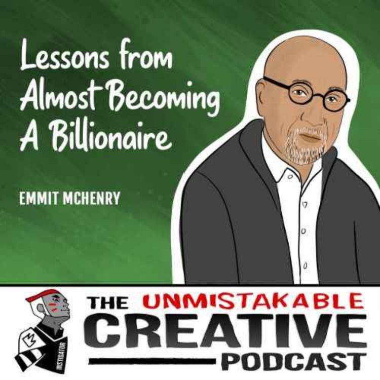 cover art for Listener Favorites: Emmit McHenry | Lessons from Almost Becoming A Billionaire