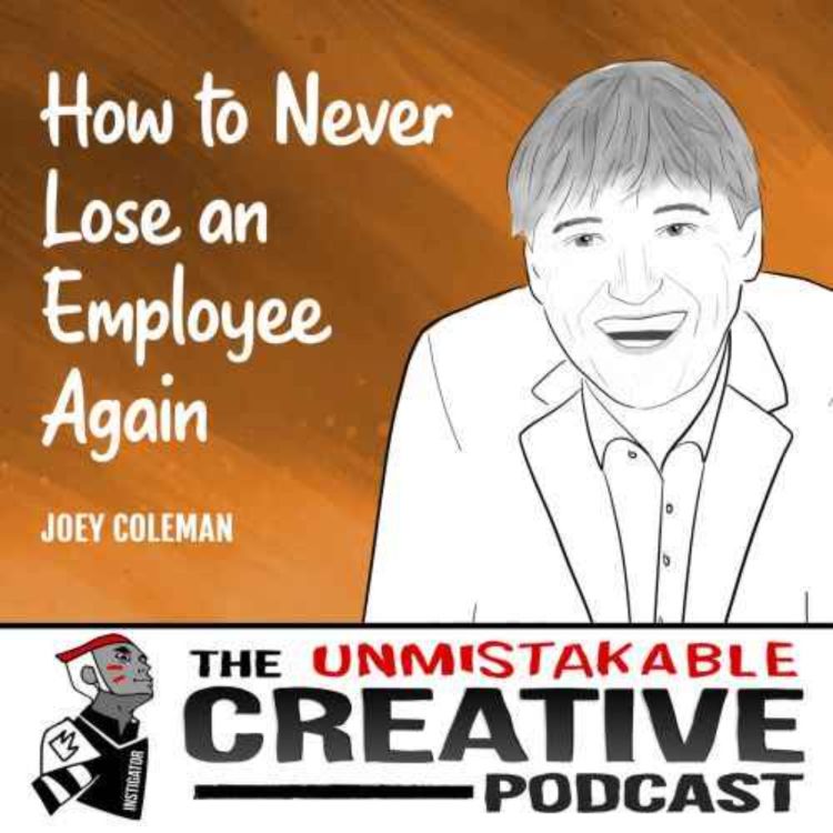 cover art for Listener Favorites: Joey Coleman | How to Never Lose an Employee Again