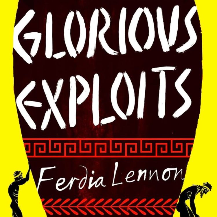 cover art for Ferdia Lennon on Glorious Exploits