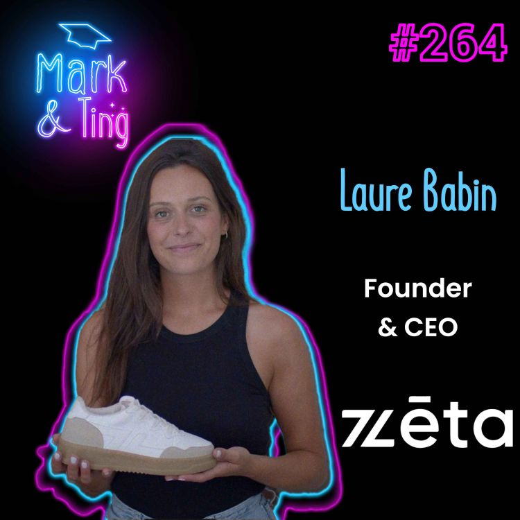 cover art for #264 - Interview de Laure Babin, PDG de ZETA shoes, baskets vegan & recyclées