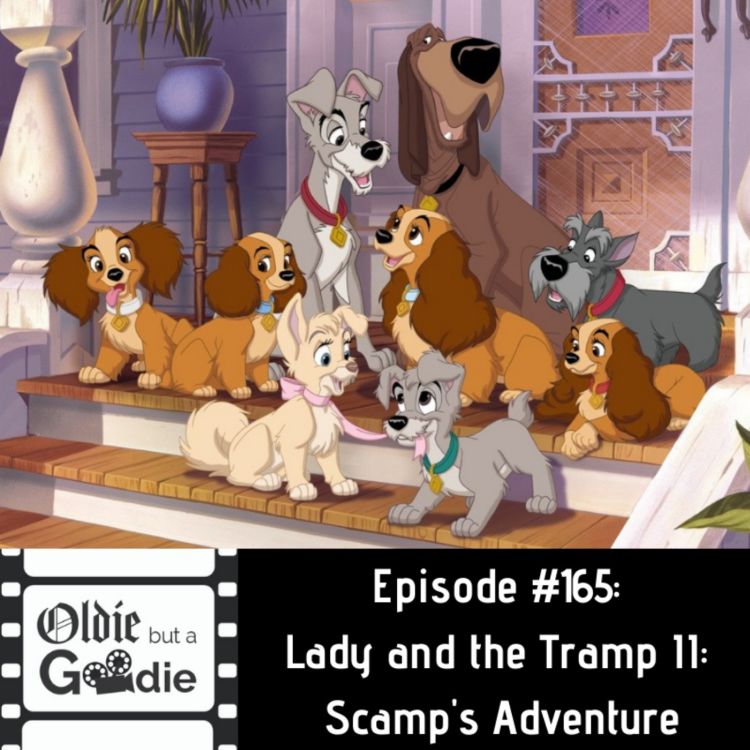 cover art for #165: Lady and the Tramp II: Scamp's Adventure