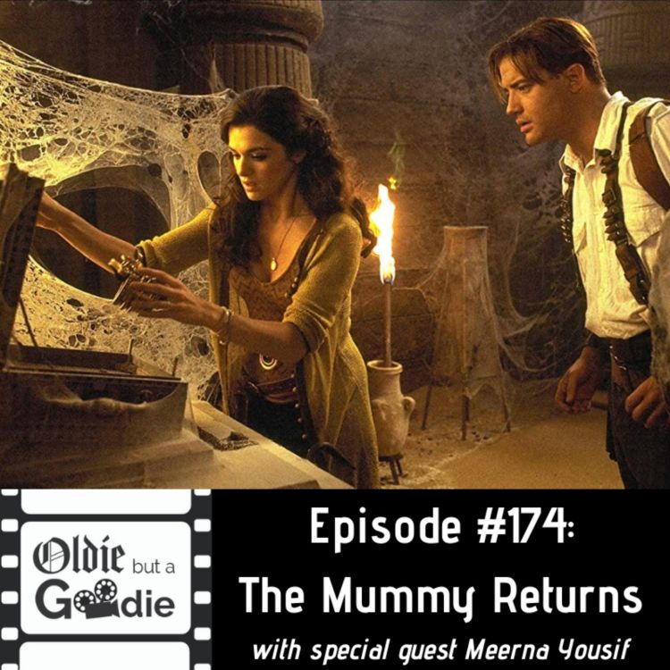 cover art for #174: The Mummy Returns (with Meerna Yousif)