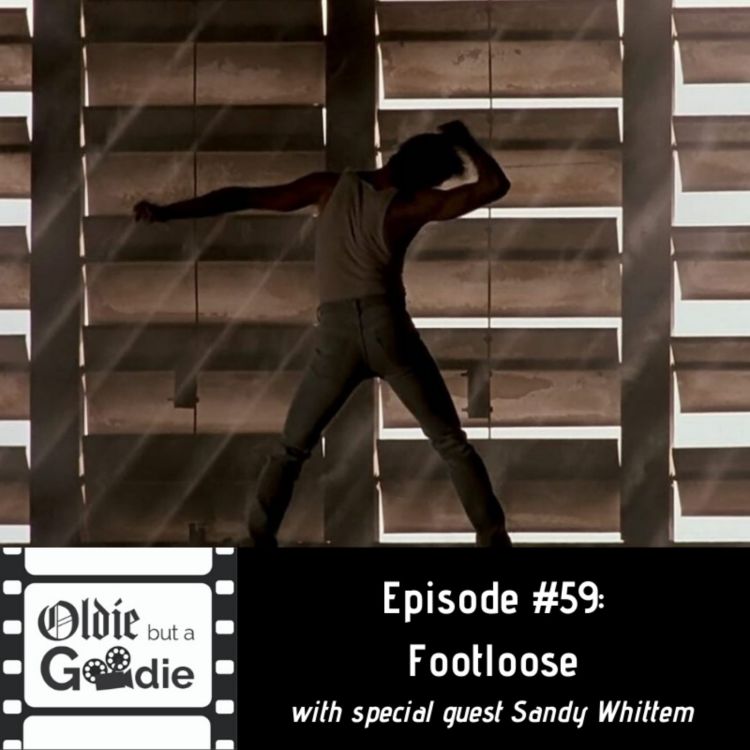 cover art for #59: Footloose (with Sandy Whittem)