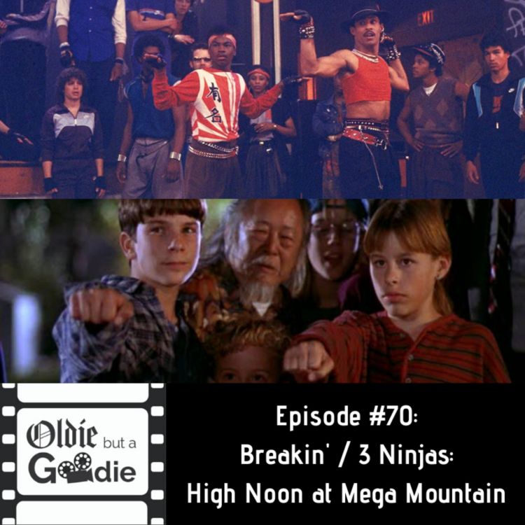 cover art for #70: Breakin' / 3 Ninjas: High Noon at Mega Mountain