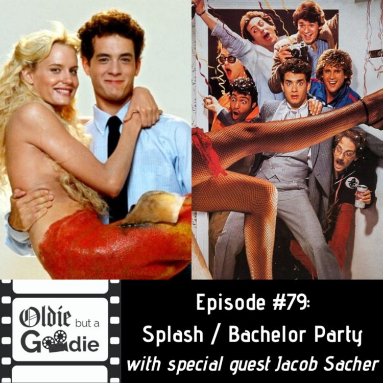 cover art for #79: Splash / Bachelor Party (with Jacob Sacher)