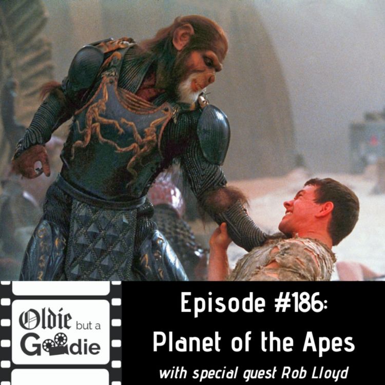 cover art for #186: Planet of the Apes (with Rob Lloyd)