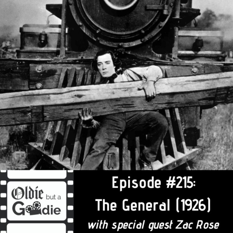 cover art for #215: The General (1926) (with Zac Rose)