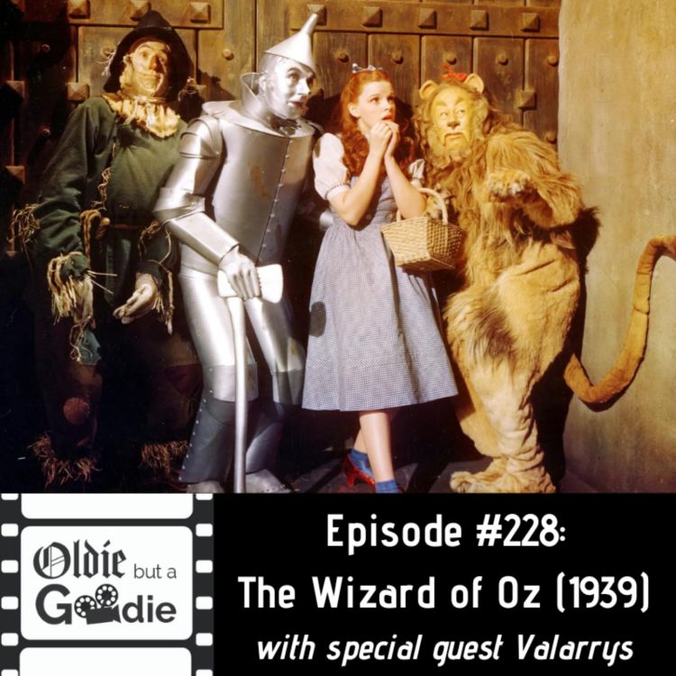 cover art for #228: The Wizard of Oz (1939) (with Valarrys)